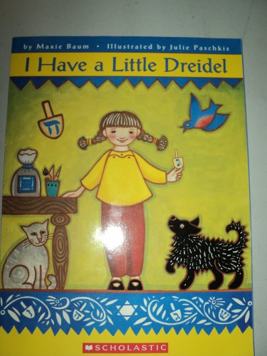 9780545045872: I Have a Little Dreidel by Maxie Baum (2006-08-01)