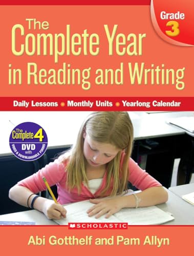 9780545046374: Complete Year in Reading and Writing: Grade 3: Daily Lessons - Monthly Units - Yearlong Calendar