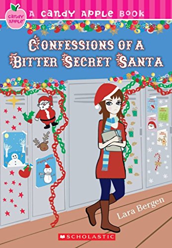 9780545046688: Confessions of a Bitter Secret Santa (Candy Apple)