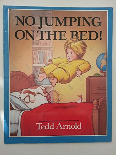 Stock image for No Jumping on the Bed! for sale by Better World Books