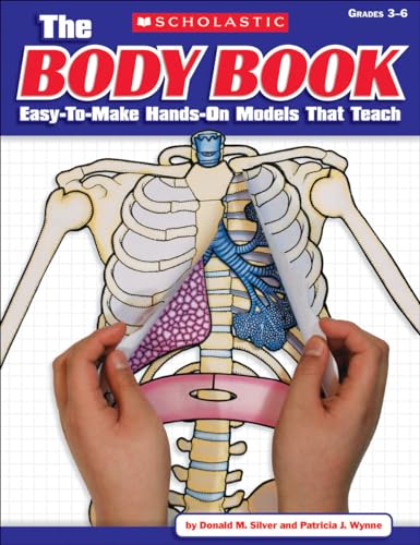 9780545048736: The Body Book: Easy-to-Make Hands-on Models That Teach