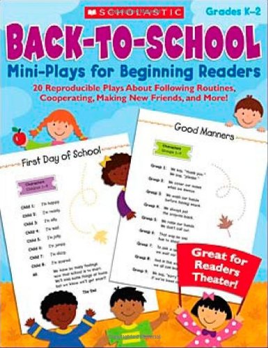 Stock image for Back-to-School Mini-Plays for Beginning Readers: 20 Reproducible Plays About Following Routines, Cooperating, Making New Friends, and More! for sale by HPB-Emerald