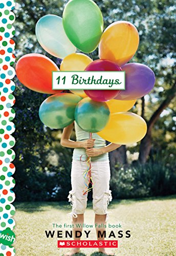 Imagen de archivo de 11 Birthdays: A Wish Novel a la venta por SecondSale