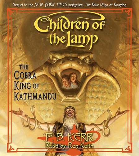 Stock image for Children of the Lamp #3: The Cobra King of Kathmandu - Audio (3) for sale by Firefly Bookstore