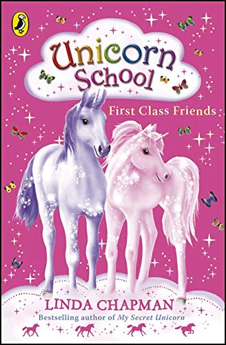9780545053631: Unicorn School: First Class Friends