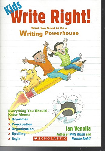 Stock image for Kids Write Right!: What You Need to Be a Writing Powerhouse for sale by SecondSale
