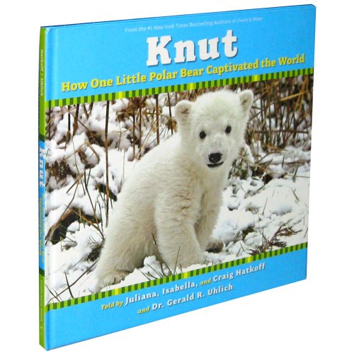 Imagen de archivo de How One Little Polar Bear Captivated The World (Knut) a la venta por Better World Books