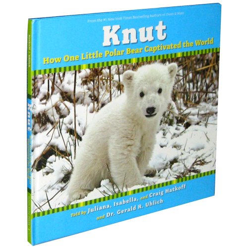 Stock image for How One Little Polar Bear Captivated The World (Knut) for sale by Better World Books