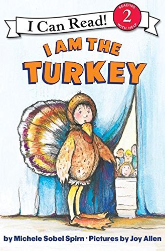 9780545055130: I Am the Turkey (I Can Read!, Reading 2 With Help)