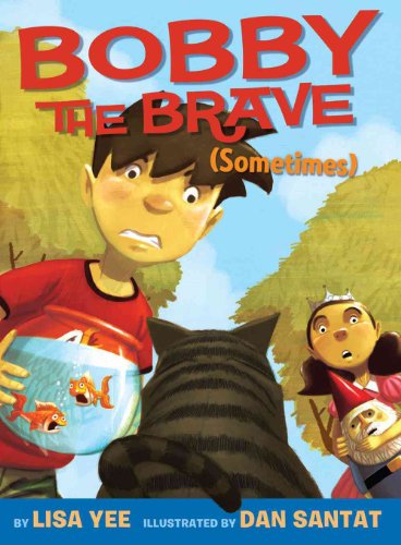 Stock image for Bobby the Brave (Sometimes) for sale by Better World Books