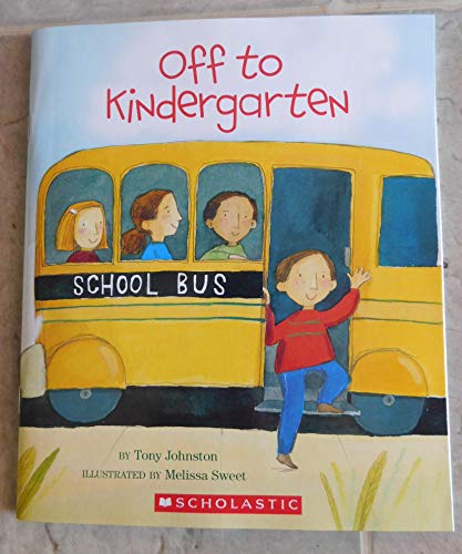 9780545056397: Off to Kindergarten [Taschenbuch] by Tony Johnston