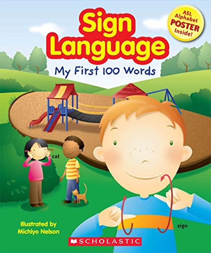 9780545056571: Sign Language: My First 100 Words [With Poster]