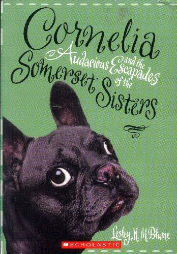 Imagen de archivo de Cornelia and the Audacious Escapades of the Somerset Sisters a la venta por Better World Books