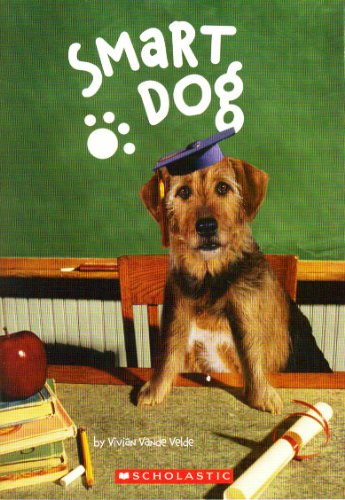 Smart Dog - Velde, Vivian Vande: 9780545060707 - AbeBooks