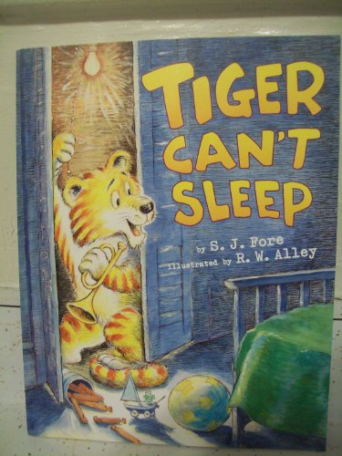 9780545061810: Tiger Can't Sleep by S. J. Fore (2007) Paperback
