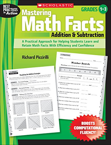 Mastering Math Facts: Addition & Subtraction: A Practical Approach for Helping Students Learn and Retain Math Facts With Efficiency and Confidence (9780545064057) by Piccirilli, Richard