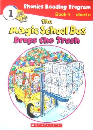 Stock image for The Magic School Bus Drops the Trash (Magic School Bus Phonics Reading Program, Book 4) for sale by Orion Tech