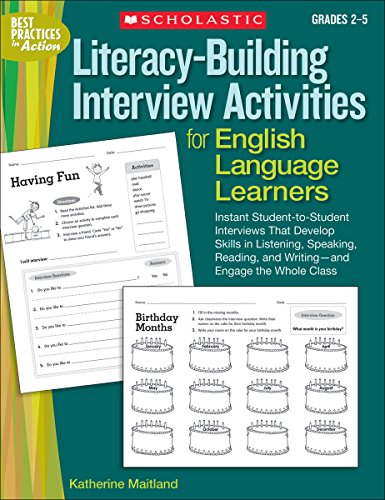 Stock image for Literacy-Building Interview Activities for English Language Learners: Instant Student-to-Student Interviews That Develop Skills in Listening, Speaking, Reading, and Writing?and Engage the Whole Class for sale by HPB Inc.