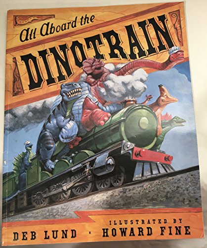 Beispielbild fr All Aboard the Dinotrain zum Verkauf von Better World Books