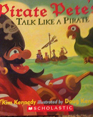 Stock image for Pirate Pete's Talk Like a Pirate for sale by Jenson Books Inc