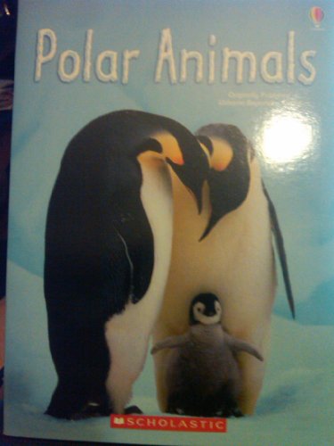 Beispielbild fr Polar Animals (Usborne Beginners, Information for young readers - LEVEL 1) zum Verkauf von Better World Books