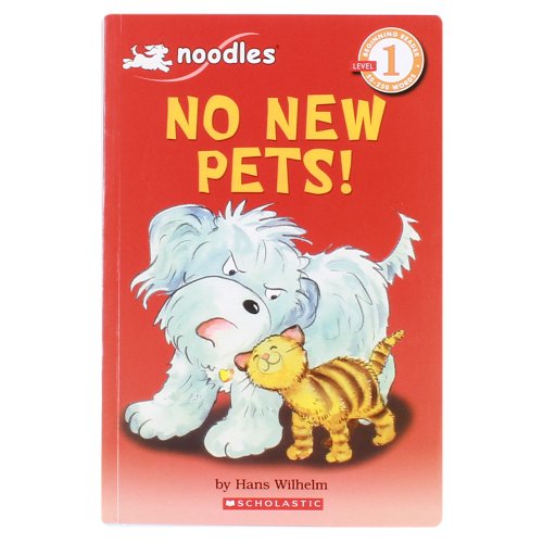 Stock image for Scholastic Reader, Level 1: Noodles - No New Pets! for sale by More Than Words