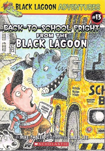 Imagen de archivo de Back-to-School Fright from the Black Lagoon (Black Lagoon Adventures, No. 13) a la venta por SecondSale