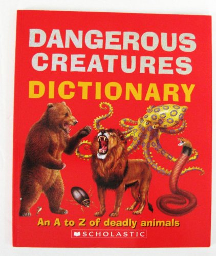 9780545073264: Dangerous Creatures Dictionary