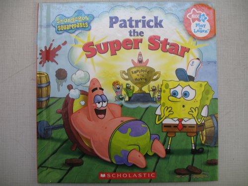 Patrick the Super Star (SpongeBob Squarepants) (9780545073875) by Jenny Miglis