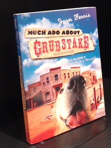9780545074674: Much Ado About Grubstake [Taschenbuch] by Ferris, Jean