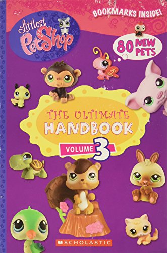 Imagen de archivo de The Ultimate Handbook Volume 3 Littlest Pet Shop Bookmarks Inside a la venta por SecondSale