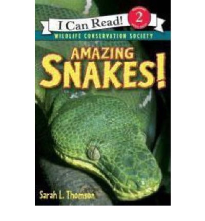 Beispielbild fr [Amazing Snakes!] (By: Sarah L. Thomson) [published: March, 2007] zum Verkauf von SecondSale
