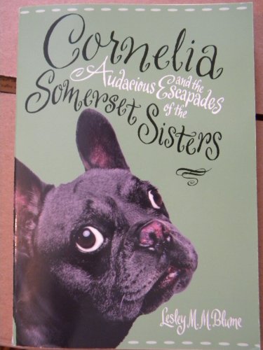 Imagen de archivo de Cornelia and the Audacious Escapades of the Somerset Sisters a la venta por SecondSale