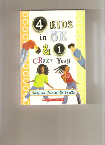 Imagen de archivo de 4 Kids in 5E & 1 Crazy Year a la venta por Once Upon A Time Books