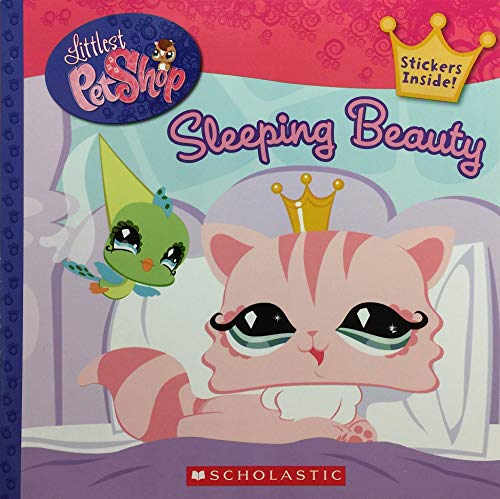 Littlest Pet Shop: Sleeping Beauty (9780545079051) by Scholastic; Pickles, Jessie