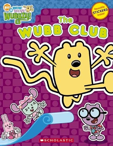 Wow! Wow! Wubbzy!: The Wubb Club (9780545079075) by Scholastic