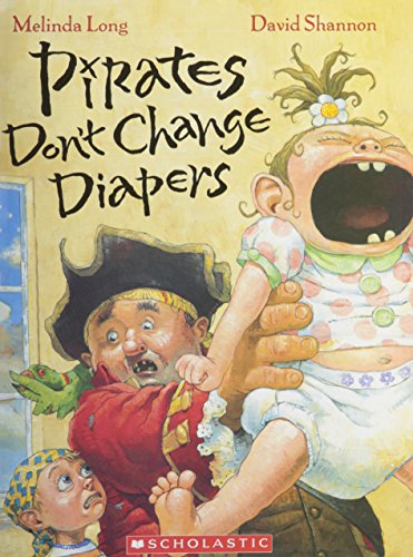 9780545081061: Pirates Don't Change Diapers