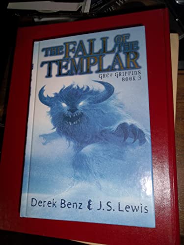 Beispielbild fr The Fall of the Templar Grey Griffins Book 3 zum Verkauf von Better World Books
