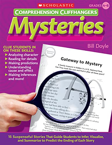 Stock image for Comprehension Cliffhangers: Mysteries: 15 Suspenseful Stories That Guide Students to Infer, Visualize, and Summarize to Predict the Ending of Each Story for sale by HPB Inc.