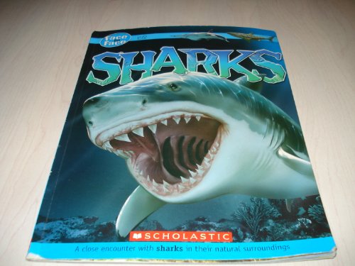 9780545084857: Sharks: A close encounter with sharks in their natural surroundings (Face to Face)