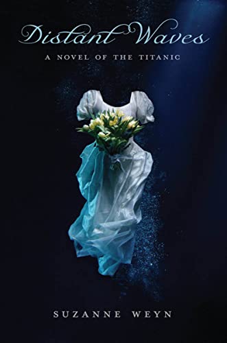 

Distant Waves: A Novel of the Titanic
