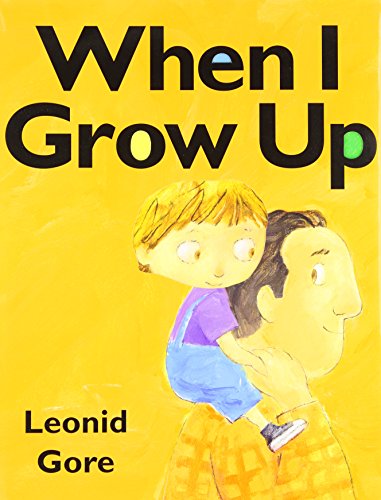 Beispielbild fr When I Grow Up zum Verkauf von Better World Books