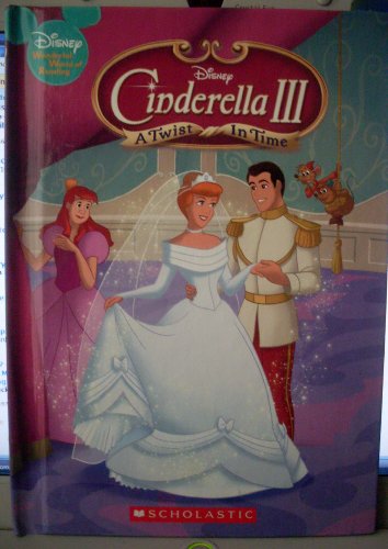 Imagen de archivo de CINDERELLA III A TWIST IN TIME (WONDERFUL WORLD OF READING) a la venta por SecondSale