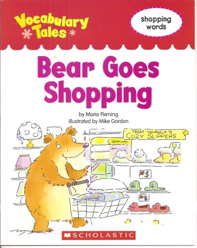 9780545086981: Bear Goes Shopping (Vocabulary Tales)