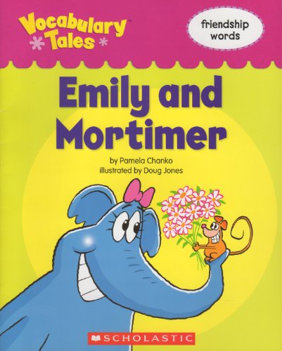 Imagen de archivo de Emily and Mortimer (Vocabulary Tales, friendship words) a la venta por Once Upon A Time Books