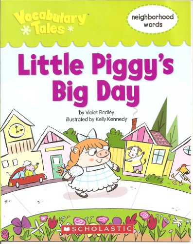 Beispielbild fr Little Piggy's Big Day (Vocabulary Tales) zum Verkauf von SecondSale