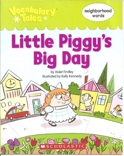 9780545087025: Little Piggy's Big Day (Vocabulary Tales)