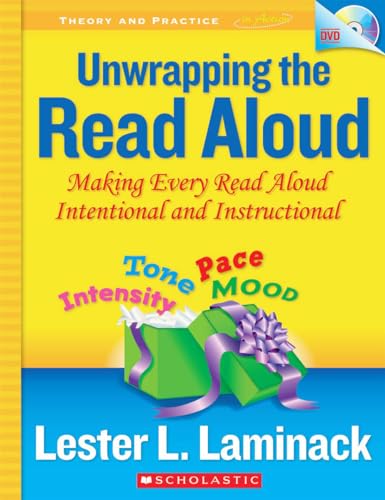 Beispielbild fr Unwrapping the Read Aloud : Making Every Read Aloud Intentional and Instructional zum Verkauf von Better World Books