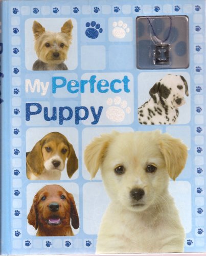 Beispielbild fr My Perfect Puppy zum Verkauf von Better World Books
