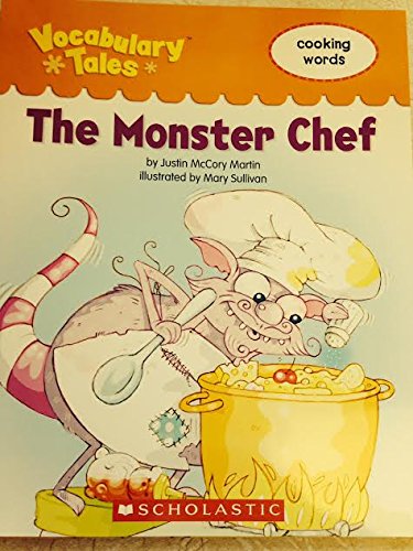 Stock image for The Monster Chef - Vocabulary Tales - Cooking Words for sale by Better World Books: West